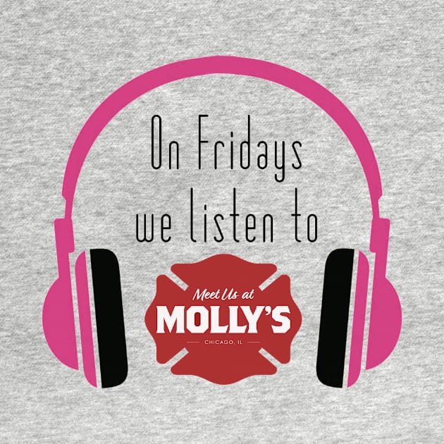 On Fridays we listen to... by Meet Us At Molly's